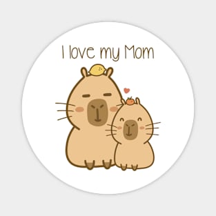 Chill capybara - I love my Mom Magnet